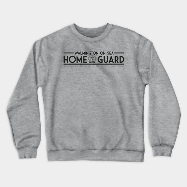 Walmington on Sea Home Guard Crewneck Sweatshirt by Meta Cortex